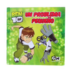 LIBRO INFANTIL BEN 10: UN PROBLEMA PEQUEÑO