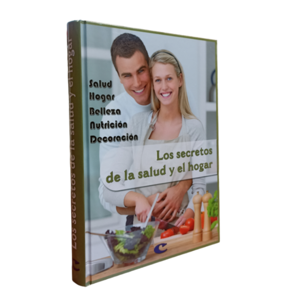 LIBRO LOS SECRETOS DE LA SALUD Y EL HOGAR 1 TOMO