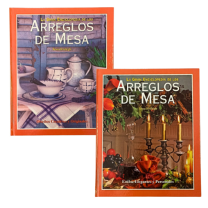 LA GRAN ENCICLOPEDIA DE LOS ARREGLOS DE MESA 2 TOMOS
