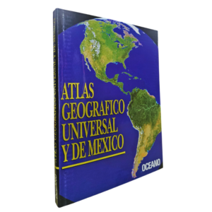 ATLAS GEOGRAFICO UNIVERSAL Y DE MEXICO 1 TOMO