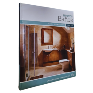 NUEVOS BAÑOS DISEÑO DE INTERIORES SIGLO XXI