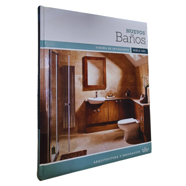 NUEVOS BAÑOS DISEÑO DE INTERIORES SIGLO XXI