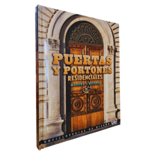 LIBRO PUERTAS Y PORTONES RESIDENCIALES MADERA+HIERRO 1 TOMO