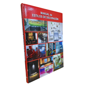 MANUAL DE ESTILOS DE DECORACION 1 TOMO